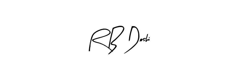 Make a beautiful signature design for name R B Doshi. With this signature (Arty Signature) style, you can create a handwritten signature for free. R B Doshi signature style 8 images and pictures png
