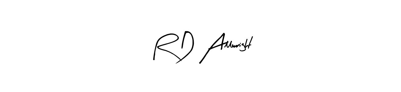 How to make R D Allwright signature? Arty Signature is a professional autograph style. Create handwritten signature for R D Allwright name. R D Allwright signature style 8 images and pictures png