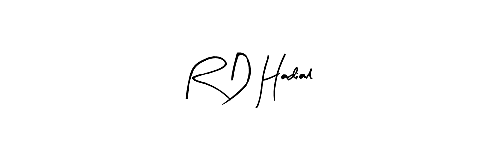You should practise on your own different ways (Arty Signature) to write your name (R D Hadial) in signature. don't let someone else do it for you. R D Hadial signature style 8 images and pictures png