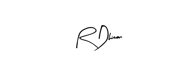 How to make R Dhiman signature? Arty Signature is a professional autograph style. Create handwritten signature for R Dhiman name. R Dhiman signature style 8 images and pictures png