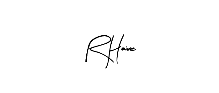 See photos of R Haire official signature by Spectra . Check more albums & portfolios. Read reviews & check more about Arty Signature font. R Haire signature style 8 images and pictures png