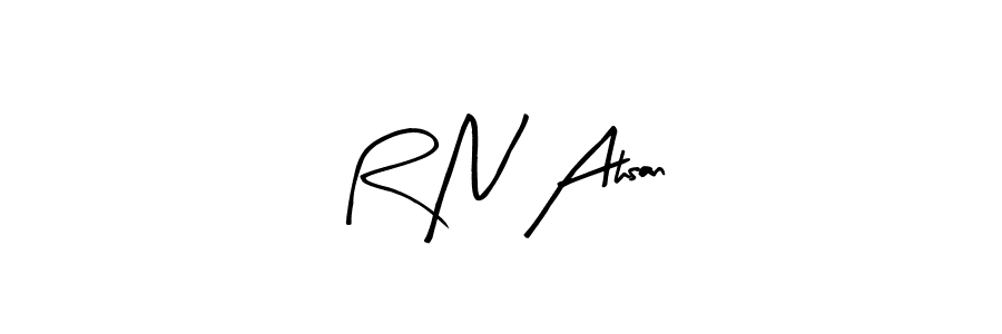 How to make R N Ahsan name signature. Use Arty Signature style for creating short signs online. This is the latest handwritten sign. R N Ahsan signature style 8 images and pictures png