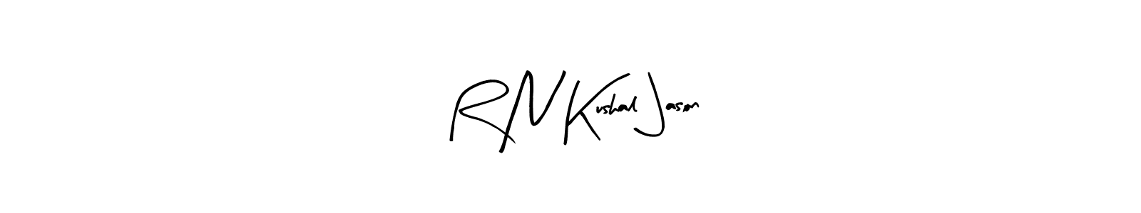 Create a beautiful signature design for name R N Kushal Jason. With this signature (Arty Signature) fonts, you can make a handwritten signature for free. R N Kushal Jason signature style 8 images and pictures png
