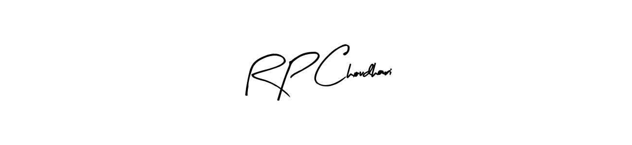 Create a beautiful signature design for name R P Choudhari. With this signature (Arty Signature) fonts, you can make a handwritten signature for free. R P Choudhari signature style 8 images and pictures png