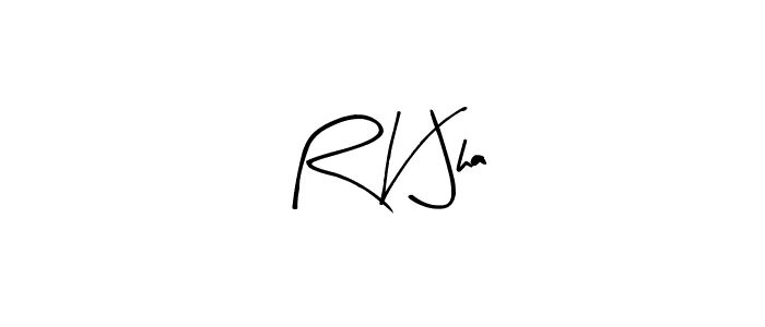 R V Jha stylish signature style. Best Handwritten Sign (Arty Signature) for my name. Handwritten Signature Collection Ideas for my name R V Jha. R V Jha signature style 8 images and pictures png