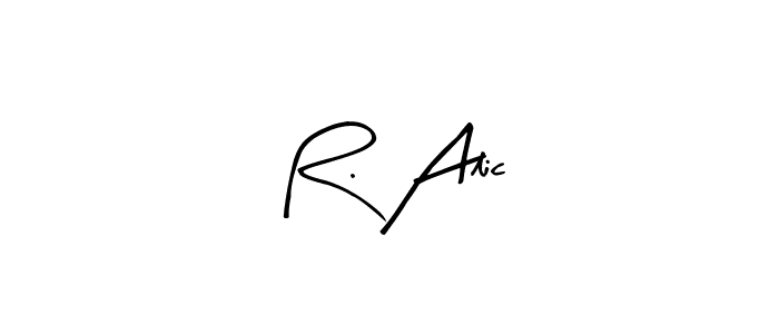 How to make R. Alic signature? Arty Signature is a professional autograph style. Create handwritten signature for R. Alic name. R. Alic signature style 8 images and pictures png