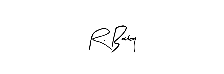 How to make R. Bailey signature? Arty Signature is a professional autograph style. Create handwritten signature for R. Bailey name. R. Bailey signature style 8 images and pictures png