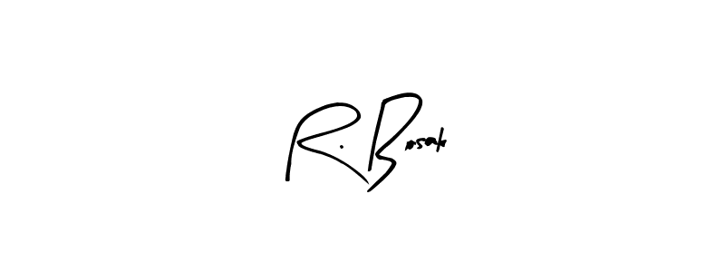 You should practise on your own different ways (Arty Signature) to write your name (R. Bosak) in signature. don't let someone else do it for you. R. Bosak signature style 8 images and pictures png