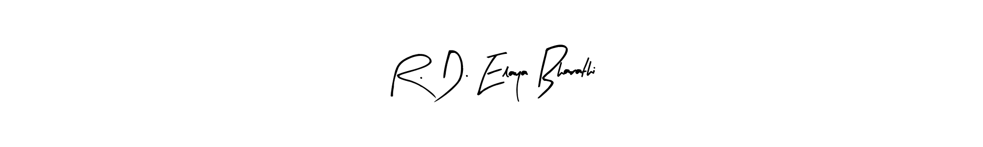 Design your own signature with our free online signature maker. With this signature software, you can create a handwritten (Arty Signature) signature for name R. D. Elaya Bharathi. R. D. Elaya Bharathi signature style 8 images and pictures png