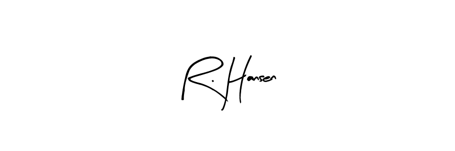 You should practise on your own different ways (Arty Signature) to write your name (R. Hansen) in signature. don't let someone else do it for you. R. Hansen signature style 8 images and pictures png