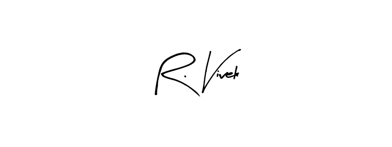How to make R. Vivek signature? Arty Signature is a professional autograph style. Create handwritten signature for R. Vivek name. R. Vivek signature style 8 images and pictures png