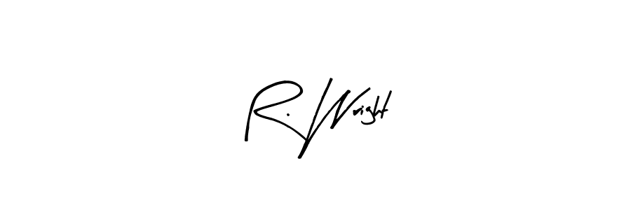 Arty Signature is a professional signature style that is perfect for those who want to add a touch of class to their signature. It is also a great choice for those who want to make their signature more unique. Get R. Wright name to fancy signature for free. R. Wright signature style 8 images and pictures png