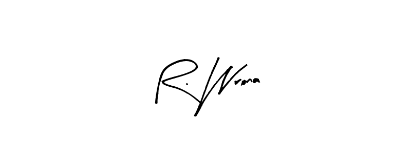 This is the best signature style for the R. Wrona name. Also you like these signature font (Arty Signature). Mix name signature. R. Wrona signature style 8 images and pictures png