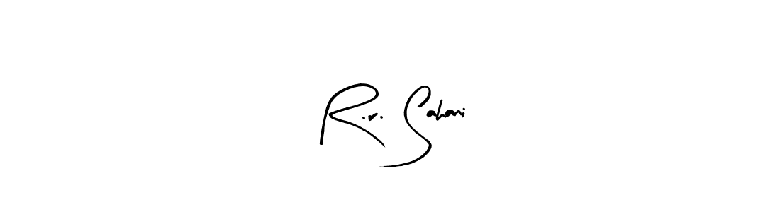 R.r. Sahani stylish signature style. Best Handwritten Sign (Arty Signature) for my name. Handwritten Signature Collection Ideas for my name R.r. Sahani. R.r. Sahani signature style 8 images and pictures png