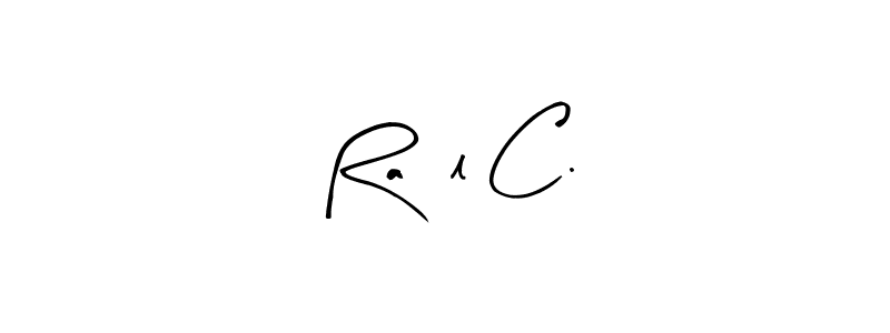 How to make Raúl C. signature? Arty Signature is a professional autograph style. Create handwritten signature for Raúl C. name. Raúl C. signature style 8 images and pictures png