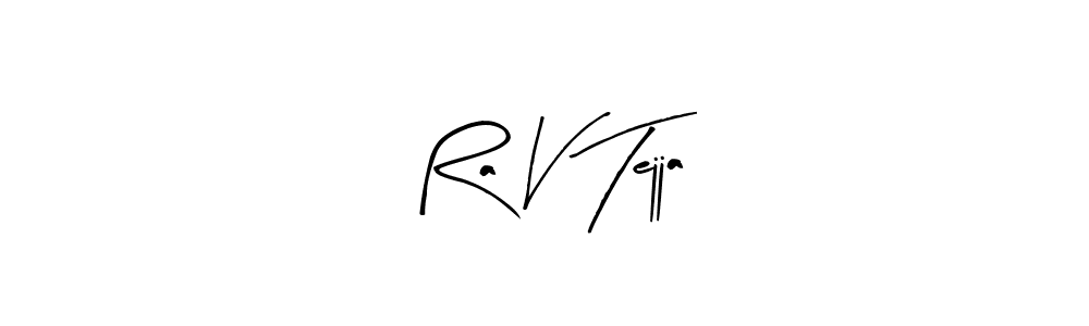 You should practise on your own different ways (Arty Signature) to write your name (Ra V Tejja) in signature. don't let someone else do it for you. Ra V Tejja signature style 8 images and pictures png