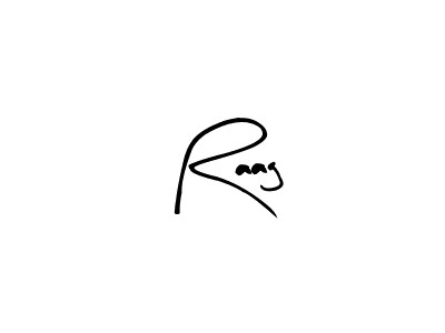 Create a beautiful signature design for name Raag. With this signature (Arty Signature) fonts, you can make a handwritten signature for free. Raag signature style 8 images and pictures png