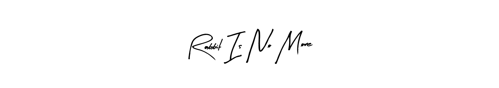 Use a signature maker to create a handwritten signature online. With this signature software, you can design (Arty Signature) your own signature for name Rabbit Is No More. Rabbit Is No More signature style 8 images and pictures png