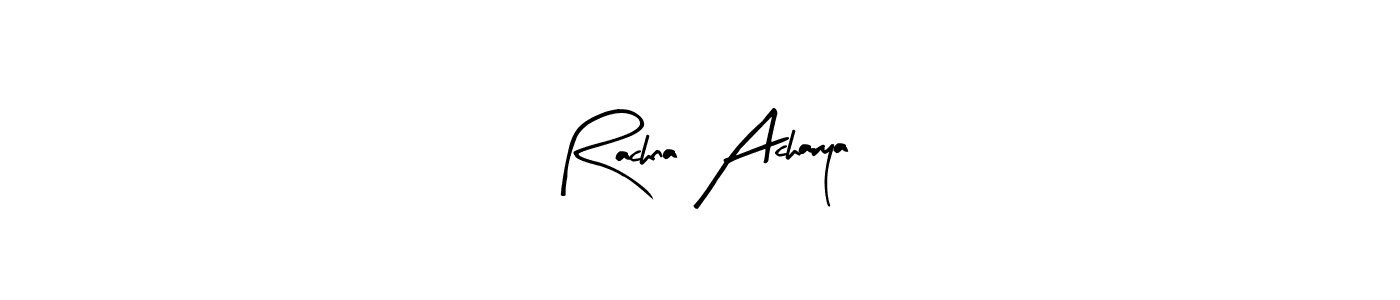 You should practise on your own different ways (Arty Signature) to write your name (Rachna Acharya) in signature. don't let someone else do it for you. Rachna Acharya signature style 8 images and pictures png