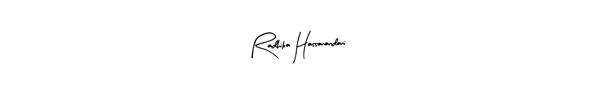 Create a beautiful signature design for name Radhika Hassanandani. With this signature (Arty Signature) fonts, you can make a handwritten signature for free. Radhika Hassanandani signature style 8 images and pictures png