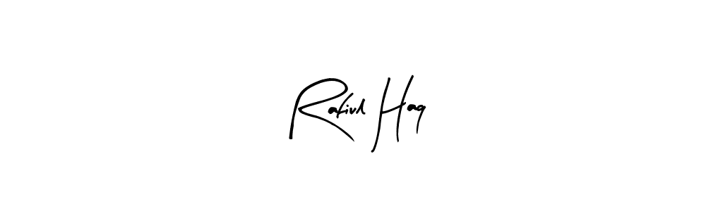 Also we have Rafiul Haq name is the best signature style. Create professional handwritten signature collection using Arty Signature autograph style. Rafiul Haq signature style 8 images and pictures png