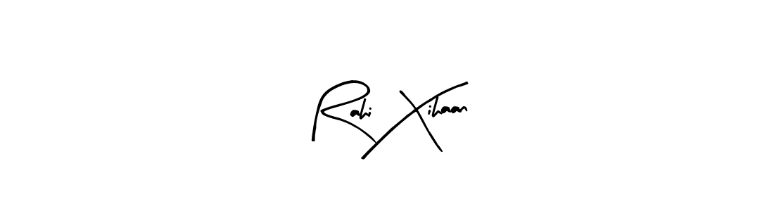 Also You can easily find your signature by using the search form. We will create Rahi Xihaan name handwritten signature images for you free of cost using Arty Signature sign style. Rahi Xihaan signature style 8 images and pictures png