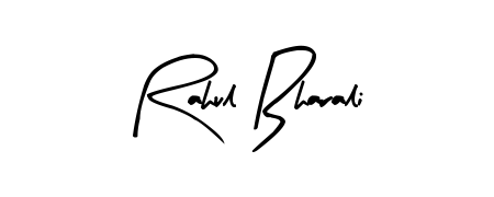 You should practise on your own different ways (Arty Signature) to write your name (Rahul Bharali) in signature. Don't let someone else do it for you. Rahul Bharali signature style 8 images and pictures png