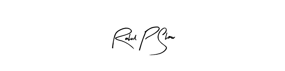 How to make Rahul P Shaw signature? Arty Signature is a professional autograph style. Create handwritten signature for Rahul P Shaw name. Rahul P Shaw signature style 8 images and pictures png