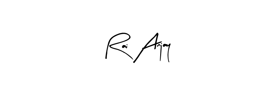 Arty Signature is a professional signature style that is perfect for those who want to add a touch of class to their signature. It is also a great choice for those who want to make their signature more unique. Get Rai Anjay name to fancy signature for free. Rai Anjay signature style 8 images and pictures png