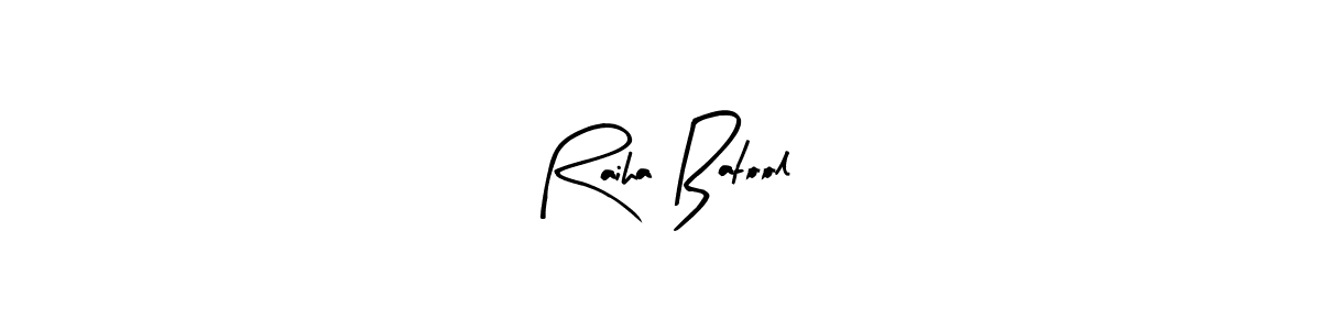 How to make Raiha Batool signature? Arty Signature is a professional autograph style. Create handwritten signature for Raiha Batool name. Raiha Batool signature style 8 images and pictures png