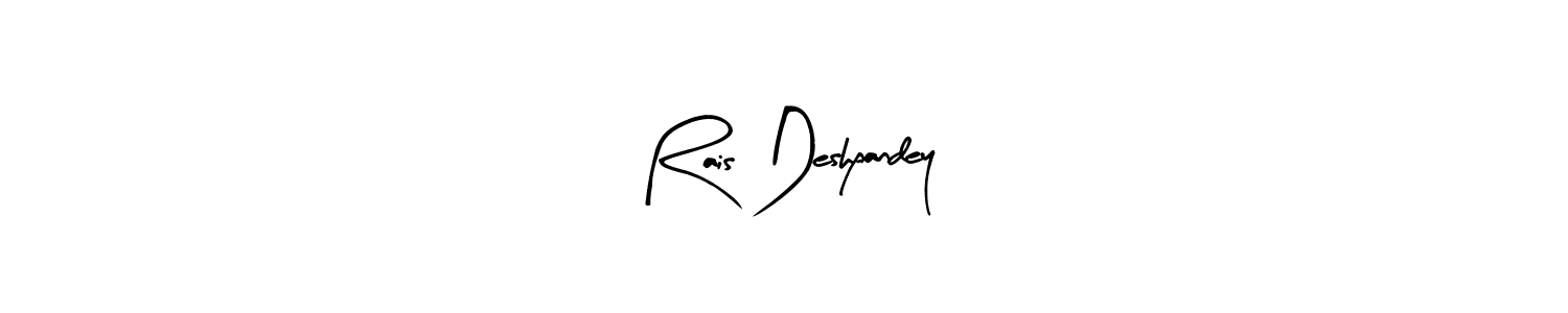 Use a signature maker to create a handwritten signature online. With this signature software, you can design (Arty Signature) your own signature for name Rais Deshpandey. Rais Deshpandey signature style 8 images and pictures png