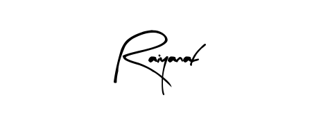 Arty Signature is a professional signature style that is perfect for those who want to add a touch of class to their signature. Get Raiyanaf name fancy signature for free. Raiyanaf signature style 8 images and pictures png