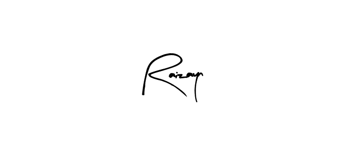 Create a beautiful signature design for name Raizayn. With this signature (Arty Signature) fonts, you can make a handwritten signature for free. Raizayn signature style 8 images and pictures png