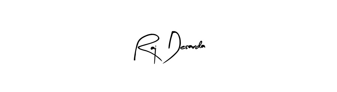 Design your own signature with our free online signature maker. With this signature software, you can create a handwritten (Arty Signature) signature for name Raj Desarda. Raj Desarda signature style 8 images and pictures png