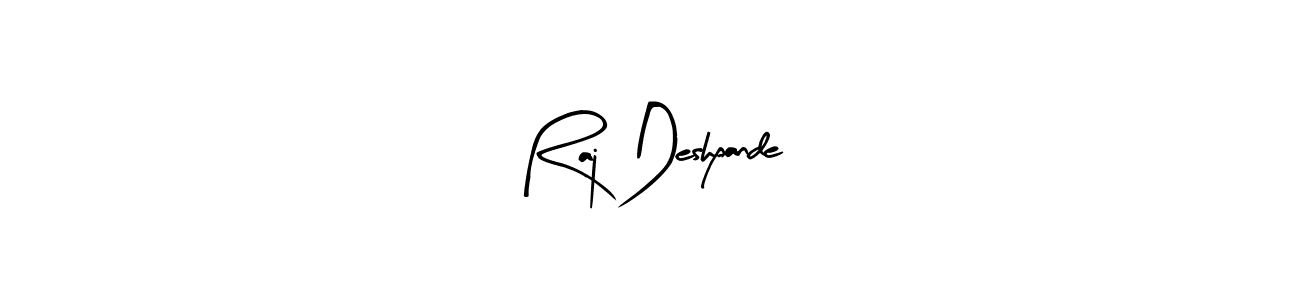 Also You can easily find your signature by using the search form. We will create Raj Deshpande name handwritten signature images for you free of cost using Arty Signature sign style. Raj Deshpande signature style 8 images and pictures png