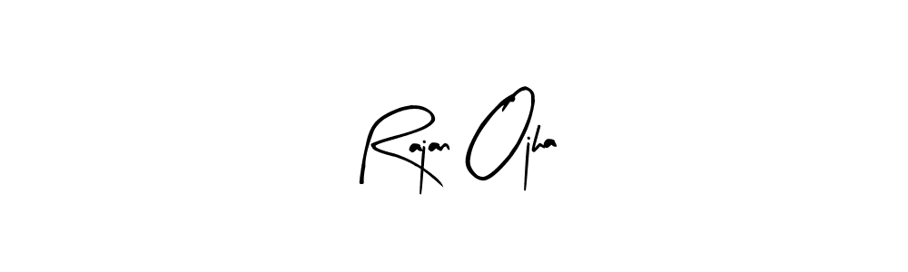 Make a short Rajan Ojha signature style. Manage your documents anywhere anytime using Arty Signature. Create and add eSignatures, submit forms, share and send files easily. Rajan Ojha signature style 8 images and pictures png