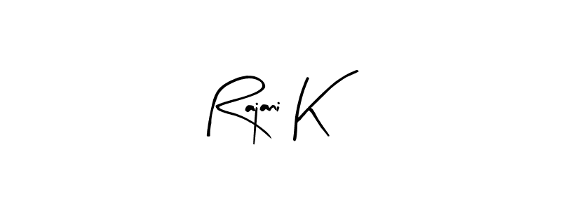 Design your own signature with our free online signature maker. With this signature software, you can create a handwritten (Arty Signature) signature for name Rajani K. Rajani K signature style 8 images and pictures png