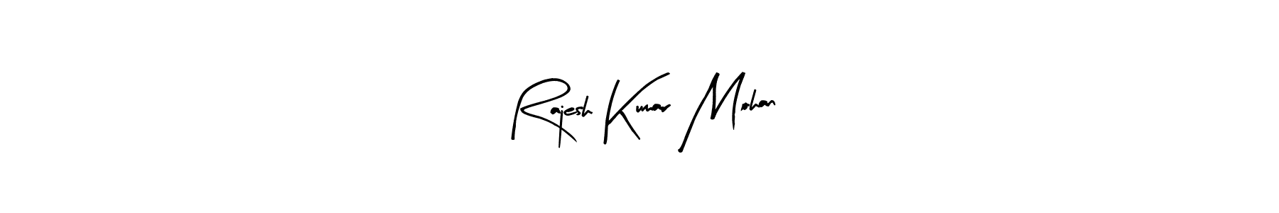 Make a beautiful signature design for name Rajesh Kumar Mohan. With this signature (Arty Signature) style, you can create a handwritten signature for free. Rajesh Kumar Mohan signature style 8 images and pictures png