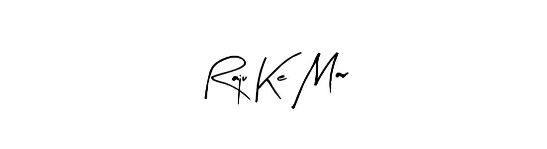 How to make Raju Ke Mar name signature. Use Arty Signature style for creating short signs online. This is the latest handwritten sign. Raju Ke Mar signature style 8 images and pictures png