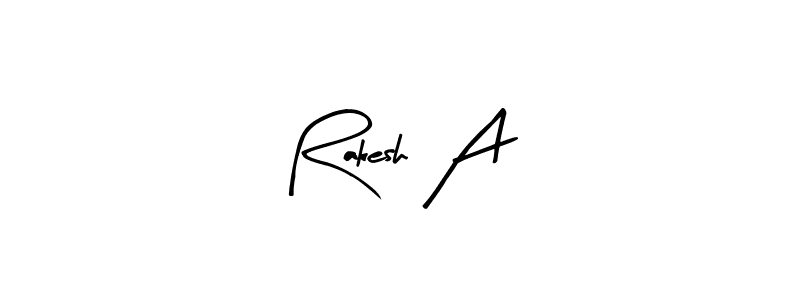 How to make Rakesh A signature? Arty Signature is a professional autograph style. Create handwritten signature for Rakesh A name. Rakesh A signature style 8 images and pictures png