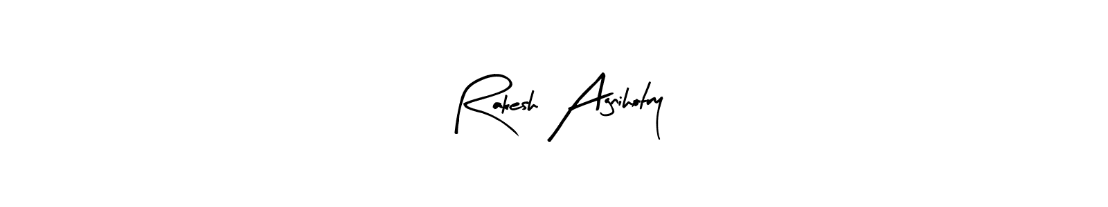 Once you've used our free online signature maker to create your best signature Arty Signature style, it's time to enjoy all of the benefits that Rakesh Agnihotry name signing documents. Rakesh Agnihotry signature style 8 images and pictures png