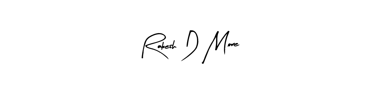 The best way (Arty Signature) to make a short signature is to pick only two or three words in your name. The name Rakesh D More include a total of six letters. For converting this name. Rakesh D More signature style 8 images and pictures png