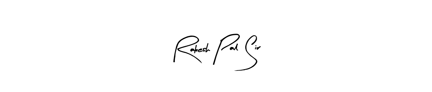 Also we have Rakesh Pal Sir name is the best signature style. Create professional handwritten signature collection using Arty Signature autograph style. Rakesh Pal Sir signature style 8 images and pictures png