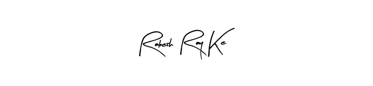 The best way (Arty Signature) to make a short signature is to pick only two or three words in your name. The name Rakesh Ray Ke include a total of six letters. For converting this name. Rakesh Ray Ke signature style 8 images and pictures png