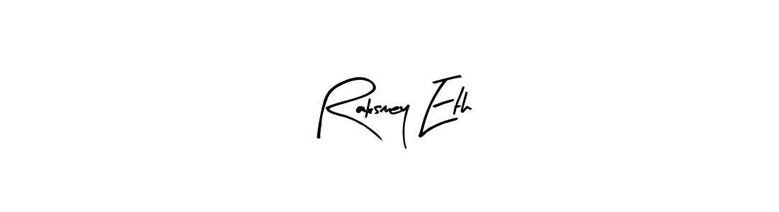 Create a beautiful signature design for name Raksmey Eth. With this signature (Arty Signature) fonts, you can make a handwritten signature for free. Raksmey Eth signature style 8 images and pictures png