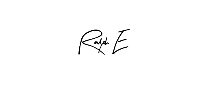 Once you've used our free online signature maker to create your best signature Arty Signature style, it's time to enjoy all of the benefits that Ralph E name signing documents. Ralph E signature style 8 images and pictures png