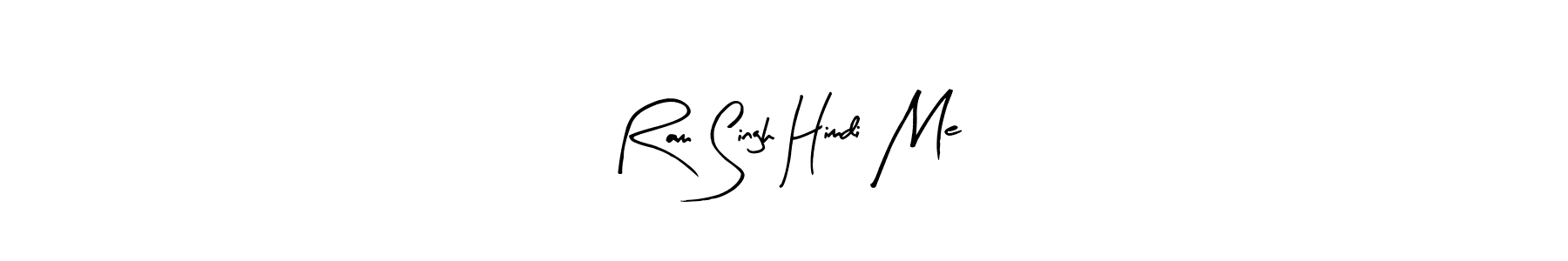 Here are the top 10 professional signature styles for the name Ram Singh Himdi Me. These are the best autograph styles you can use for your name. Ram Singh Himdi Me signature style 8 images and pictures png