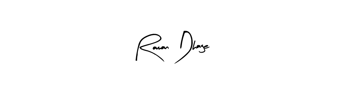 See photos of Raman Dhage official signature by Spectra . Check more albums & portfolios. Read reviews & check more about Arty Signature font. Raman Dhage signature style 8 images and pictures png