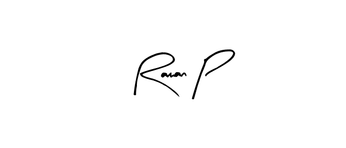 Use a signature maker to create a handwritten signature online. With this signature software, you can design (Arty Signature) your own signature for name Raman P. Raman P signature style 8 images and pictures png
