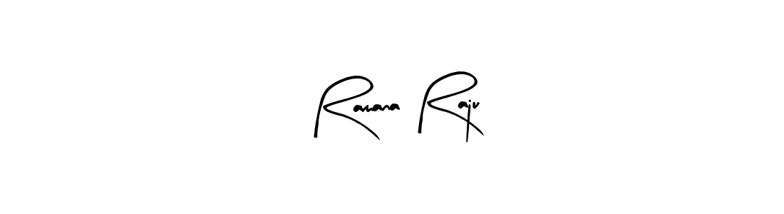 Make a short Ramana Raju signature style. Manage your documents anywhere anytime using Arty Signature. Create and add eSignatures, submit forms, share and send files easily. Ramana Raju signature style 8 images and pictures png